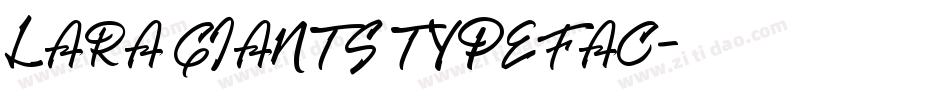 LARA GIANTS TYPEFAC字体转换